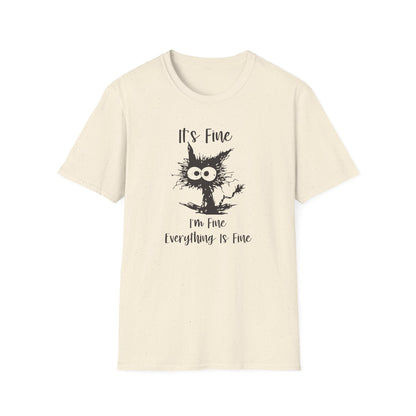 It's Fine, I’m Fine, Everything Is Fine - Funny Graphic Tee