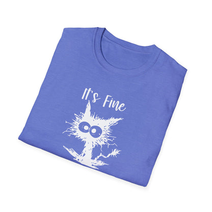 It's Fine, I’m Fine, Everything Is Fine - Funny Graphic Tee