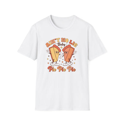 Ain’t No Lie Baby Pie Pie Pie – Funny Pie-Themed Shirt