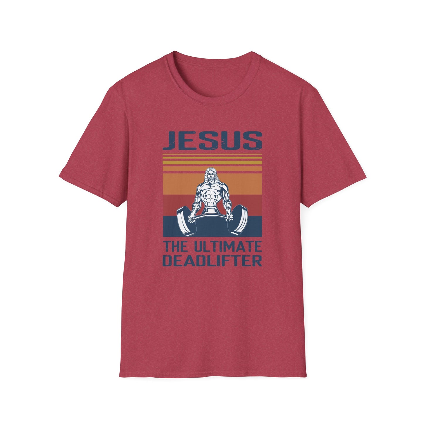 Jesus: The Ultimate Deadlifter Motivational Fitness and Religious T-Shirt