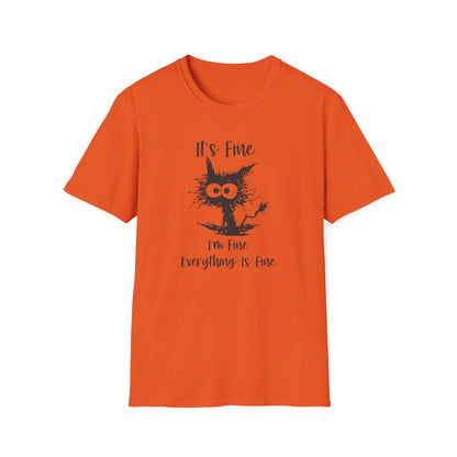 It's Fine, I’m Fine, Everything Is Fine - Funny Graphic Tee