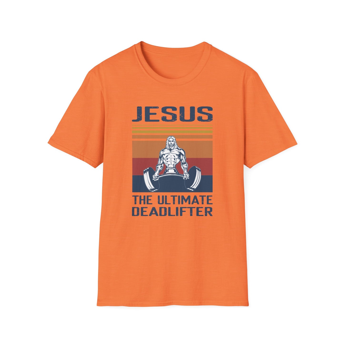 Jesus: The Ultimate Deadlifter Motivational Fitness and Religious T-Shirt