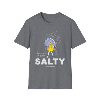 All These Flavors and You Choose to Be Salty Funny Graphic T-Shirt