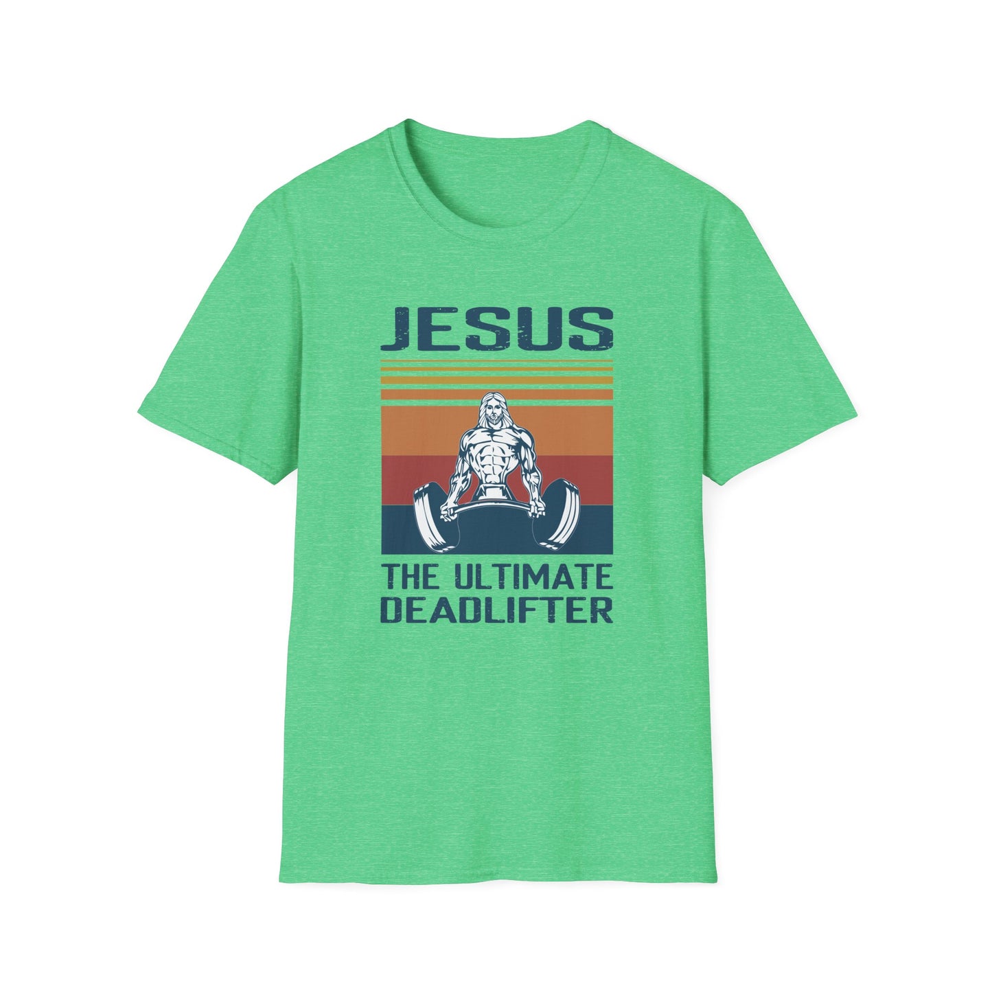 Jesus: The Ultimate Deadlifter Motivational Fitness and Religious T-Shirt