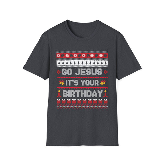 Go Jesus Its Your Birthday Shirt – Fun Holiday Graphic Tee