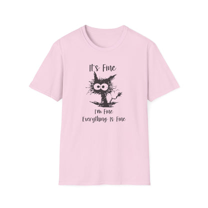 It's Fine, I’m Fine, Everything Is Fine - Funny Graphic Tee