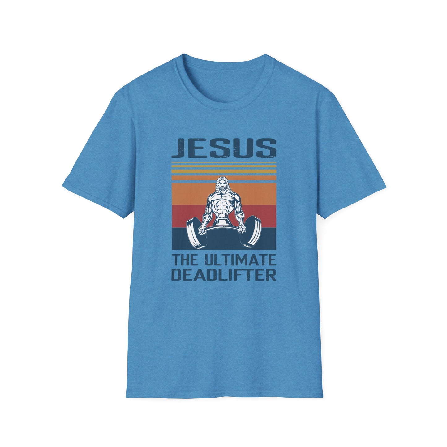 Jesus: The Ultimate Deadlifter Motivational Fitness and Religious T-Shirt