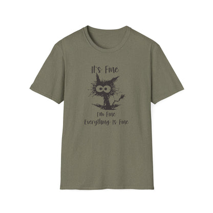 It's Fine, I’m Fine, Everything Is Fine - Funny Graphic Tee