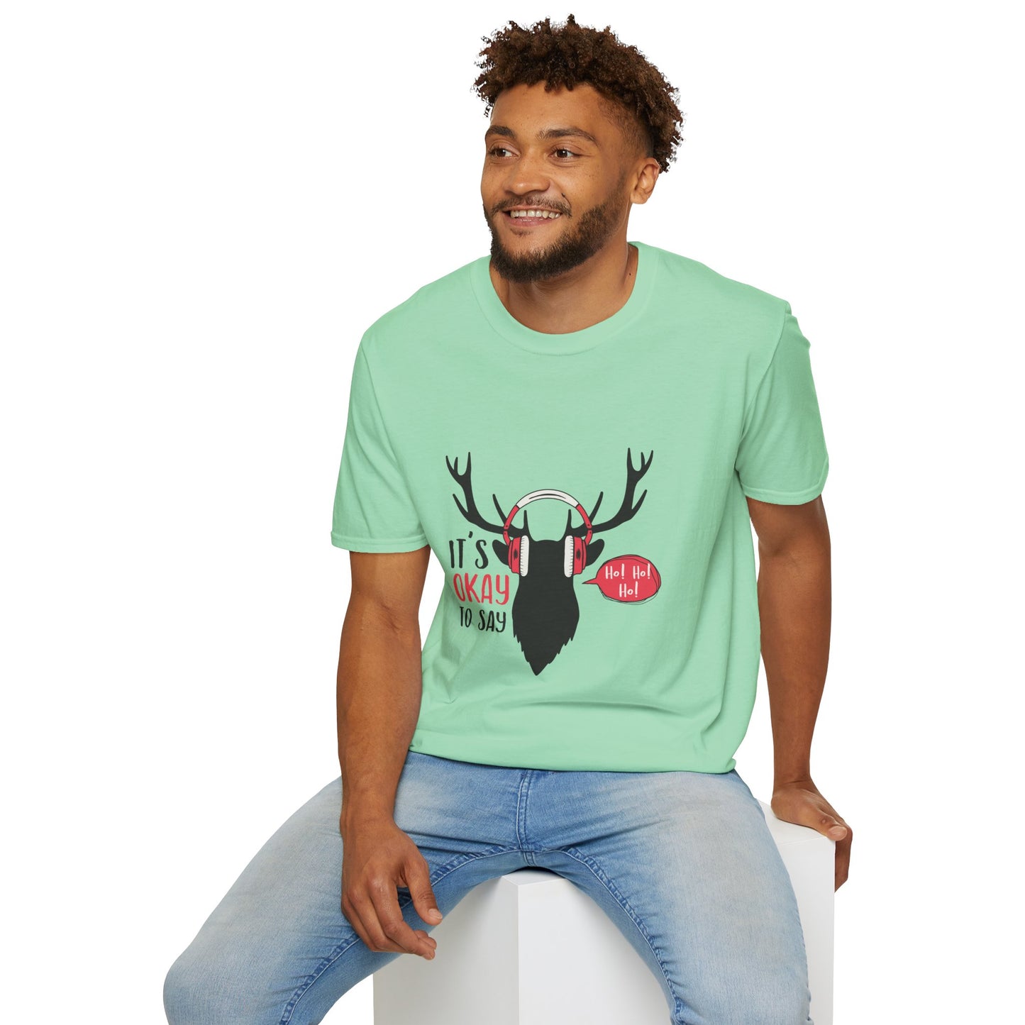 “It’s Okay to Say Ho Ho Ho” Reindeer T-Shirt – Fun Christmas Apparel