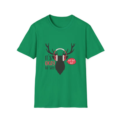 “It’s Okay to Say Ho Ho Ho” Reindeer T-Shirt – Fun Christmas Apparel